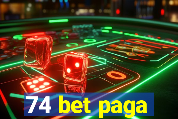 74 bet paga